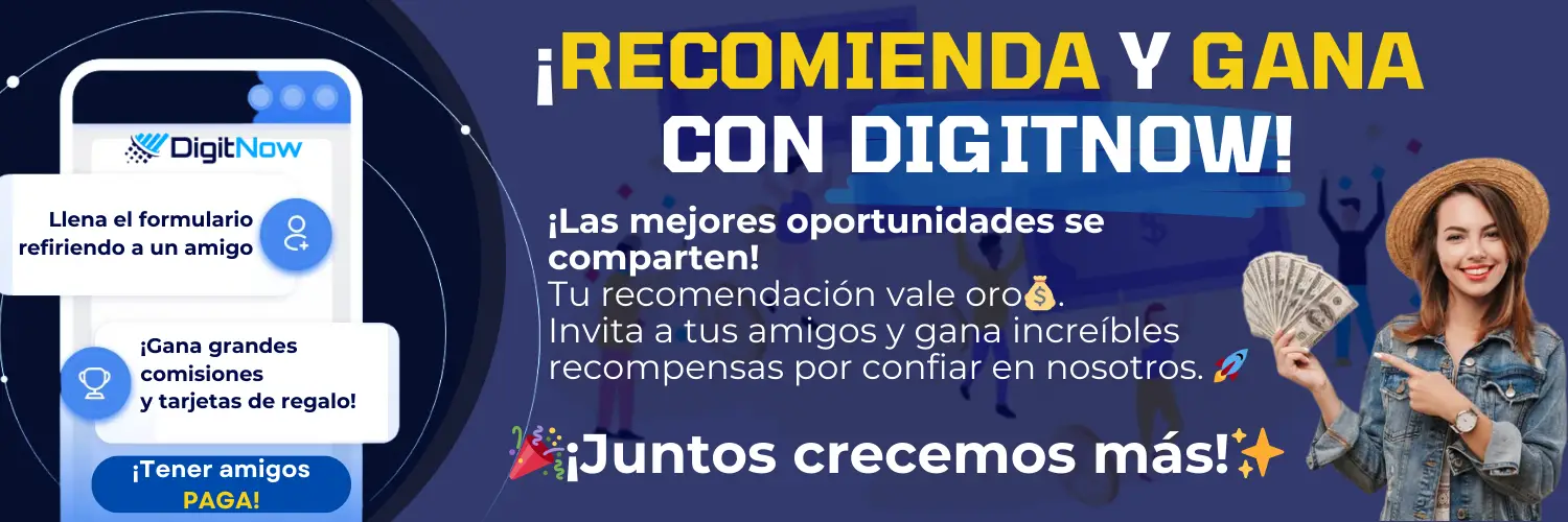 refiere y gana con digitnow banner principal