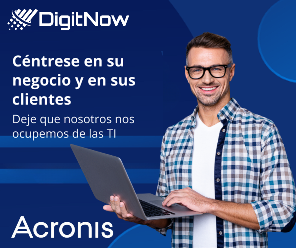 Acronis seguridad TI completa con DigitNow